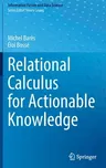 Relational Calculus for Actionable Knowledge (2022)