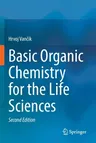 Basic Organic Chemistry for the Life Sciences (2022)