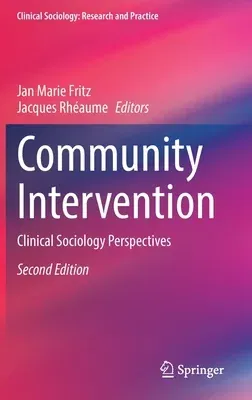 Community Intervention: Clinical Sociology Perspectives (2022)