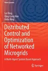 Distributed Control and Optimization of Networked Microgrids: A Multi-Agent System Based Approach (2022)