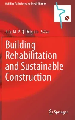 Building Rehabilitation and Sustainable Construction (2022)