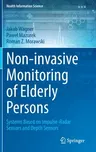 Non-Invasive Monitoring of Elderly Persons: Systems Based on Impulse-Radar Sensors and Depth Sensors (2022)