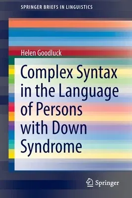 Complex Syntax in the Language of Persons with Down Syndrome (2022)