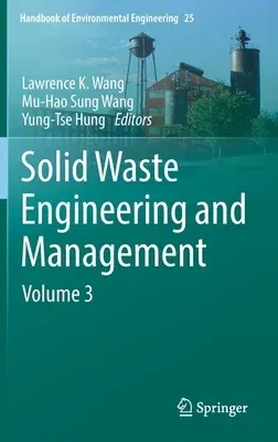 Solid Waste Engineering and Management: Volume 3 (2022)