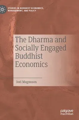 The Dharma and Socially Engaged Buddhist Economics (2022)