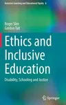 Ethics and Inclusive Education: Disability, Schooling and Justice (2022)