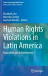 Human Rights Violations in Latin America: Reparation and Rehabilitation (2022)