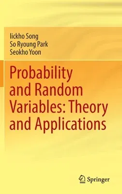 Probability and Random Variables: Theory and Applications (2022)