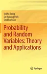 Probability and Random Variables: Theory and Applications (2022)