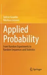 Applied Probability: From Random Experiments to Random Sequences and Statistics (2022)