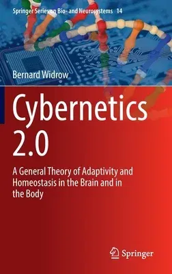 Cybernetics 2.0: A General Theory of Adaptivity and Homeostasis in the Brain and in the Body (2023)