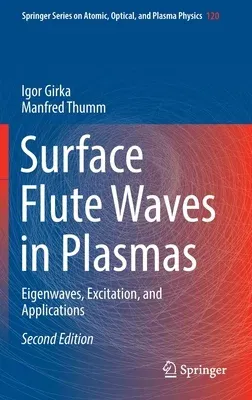 Surface Flute Waves in Plasmas: Eigenwaves, Excitation, and Applications (2022)