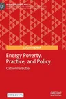 Energy Poverty, Practice, and Policy (2022)