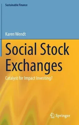 Social Stock Exchanges: Catalyst for Impact Investing? (2022)