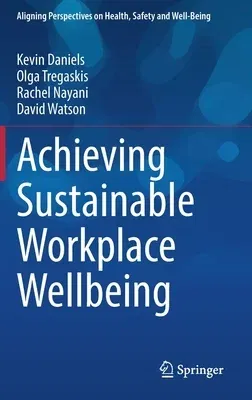 Achieving Sustainable Workplace Wellbeing (2022)