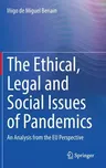 The Ethical, Legal and Social Issues of Pandemics: An Analysis from the Eu Perspective (2022)