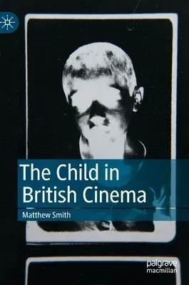 The Child in British Cinema (2022)