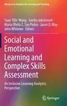 Social and Emotional Learning and Complex Skills Assessment: An Inclusive Learning Analytics Perspective (2022)