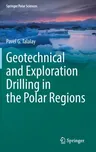 Geotechnical and Exploration Drilling in the Polar Regions (2022)