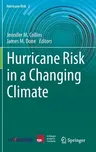 Hurricane Risk in a Changing Climate (2022)