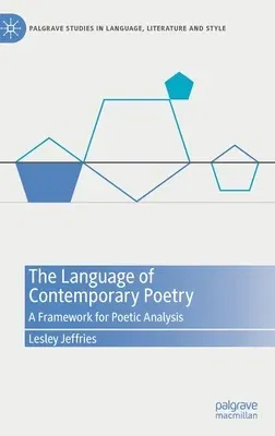 The Language of Contemporary Poetry: A Framework for Poetic Analysis (2022)