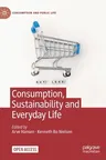 Consumption, Sustainability and Everyday Life (2023)