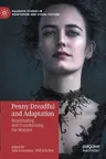 Penny Dreadful and Adaptation: Reanimating and Transforming the Monster (2023)