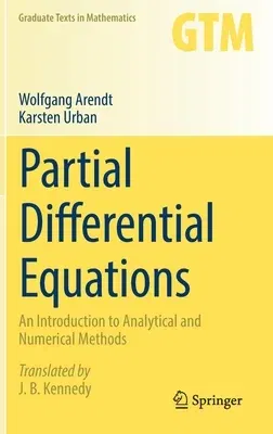 Partial Differential Equations: An Introduction to Analytical and Numerical Methods (2023)