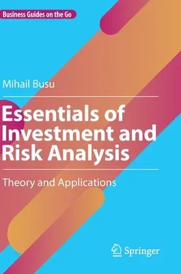 Essentials of Investment and Risk Analysis: Theory and Applications (2022)