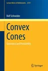 Convex Cones: Geometry and Probability (2022)