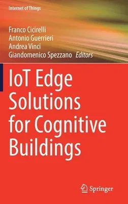 Iot Edge Solutions for Cognitive Buildings (2023)