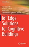 Iot Edge Solutions for Cognitive Buildings (2023)