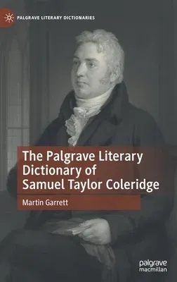 The Palgrave Literary Dictionary of Samuel Taylor Coleridge (2022)