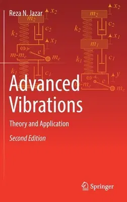 Advanced Vibrations: Theory and Application (2022)