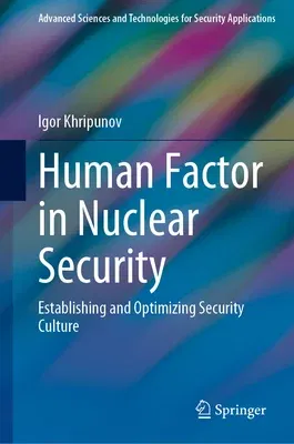 Human Factor in Nuclear Security: Establishing and Optimizing Security Culture (2023)