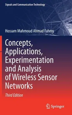 Concepts, Applications, Experimentation and Analysis of Wireless Sensor Networks (2023)