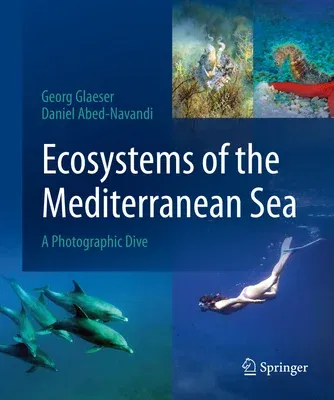 Ecosystems of the Mediterranean Sea: A Photographic Dive (2023)