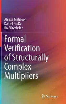 Formal Verification of Structurally Complex Multipliers (2023)