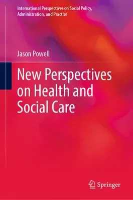 New Perspectives on Health and Social Care (2023)