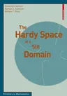 The Hardy Space of a Slit Domain (2009)