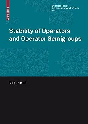 Stability of Operators and Operator Semigroups