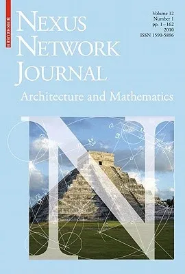 Nexus Network Journal 12,1: Architecture and Mathematics (2011)