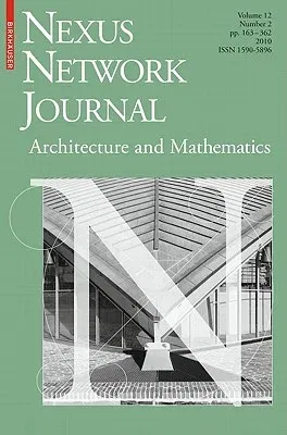 Nexus Network Journal 12,2: Architecture and Mathematics (2011)