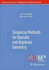 Simplicial Methods for Operads and Algebraic Geometry (2010)