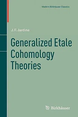 Generalized Etale Cohomology Theories (Reprint of the 1997)