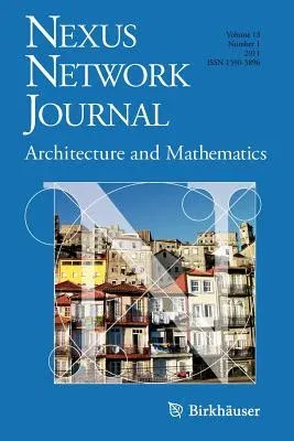 Nexus Network Journal 13,1: Architecture and Mathematics (2011)