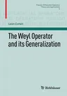 The Weyl Operator and Its Generalization (2012)