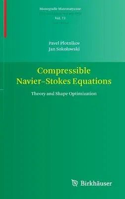 Compressible Navier-Stokes Equations: Theory and Shape Optimization (2012)