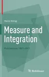 Measure and Integration: Publications 1997-2011 (2012)