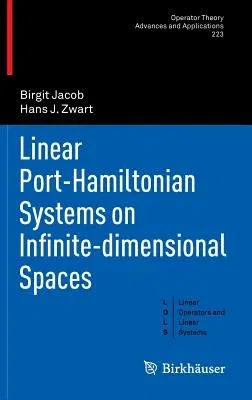 Linear Port-Hamiltonian Systems on Infinite-Dimensional Spaces (2012)